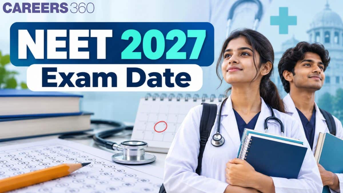 NEET 2027 Exam Date: Expected Date, Registration, Application Form Fill Up Date